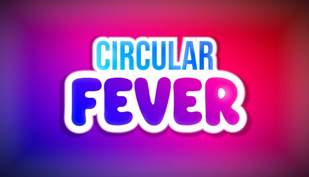 循环狂热（Circular Fever） 游戏封面