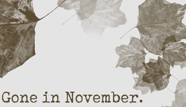 十一月的消逝（Gone In November） 游戏封面