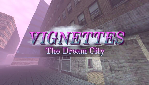 Vignettes：梦之城（Vignettes: The Dream City） 游戏封面