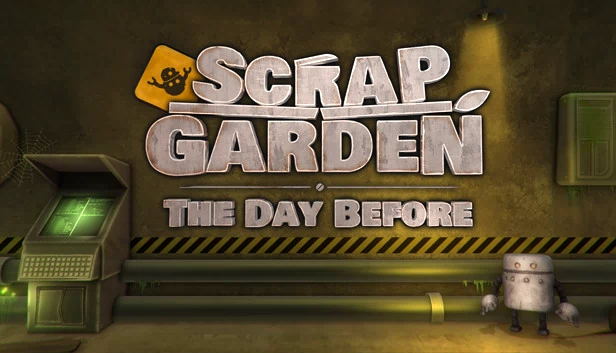 废土花园：前日（Scrap Garden - The Day Before） 游戏封面