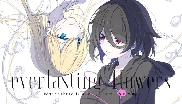 Everlasting Flowers - 有志者事竟成（Everlasting Flowers - Where there is a will, there is a way） 游戏封面