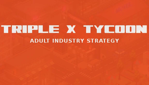 XXX大亨（Triple X Tycoon） 游戏封面