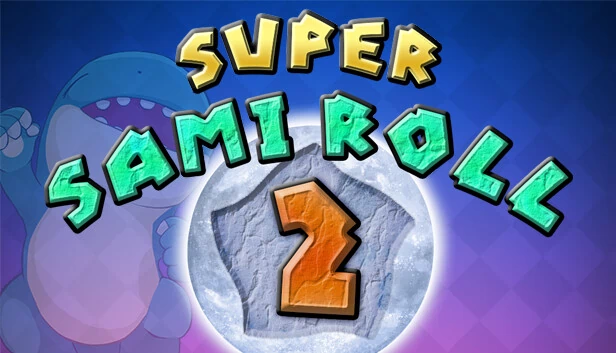 超级萨米翻滚2(Super Sami Roll 2) 游戏封面