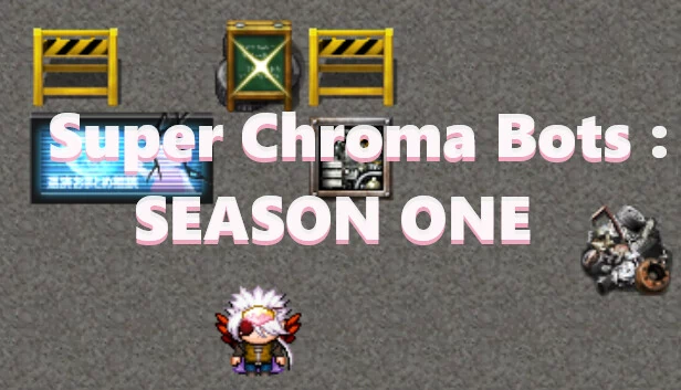 超级色度机器人:第一季(Super Chroma Bots : SEASON ONE) 游戏封面