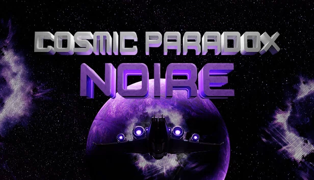 宇宙悖论：诺瓦（Cosmic Paradox: Noire） 游戏封面