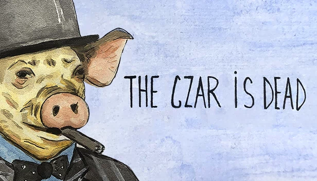 沙皇已死（The Czar is Dead） 游戏封面