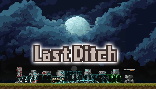 最后防线(LastDitch) 游戏封面