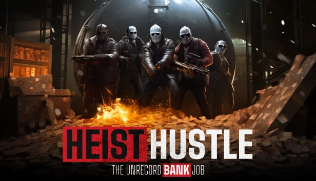 抢劫狂潮：银行劫案（Heist Hustle: The Bank Job） 游戏封面