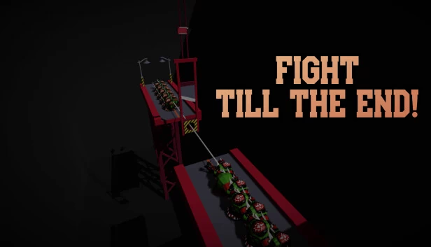 战斗至终！（Fight till the End!） 游戏封面