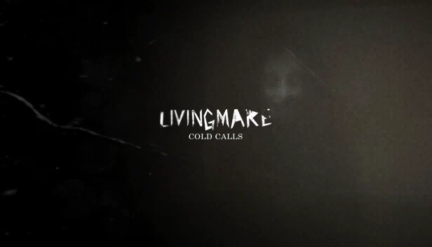Livingmare Cold Calls 游戏封面