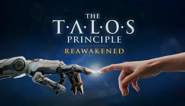 塔罗斯的法则:重醒(The Talos Principle: Reawakened) 游戏封面