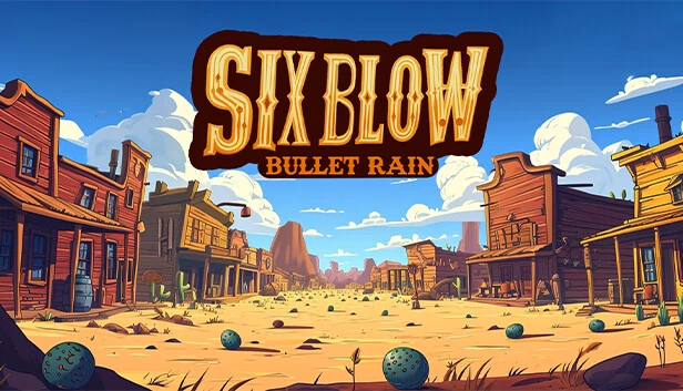 六连击：弹雨（Six Blow: Bullet Rain） 游戏封面